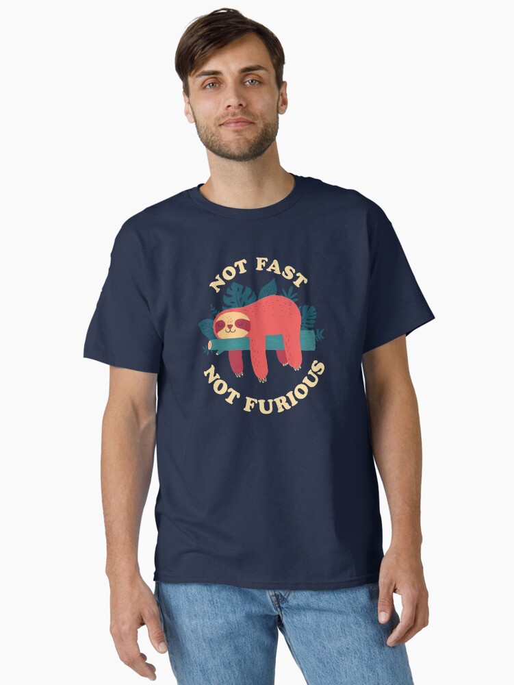 Not Fast, Not Furious Classic T-Shirt