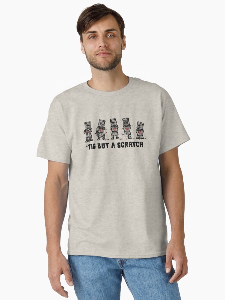 Tis But A Scratch Classic T-Shirt