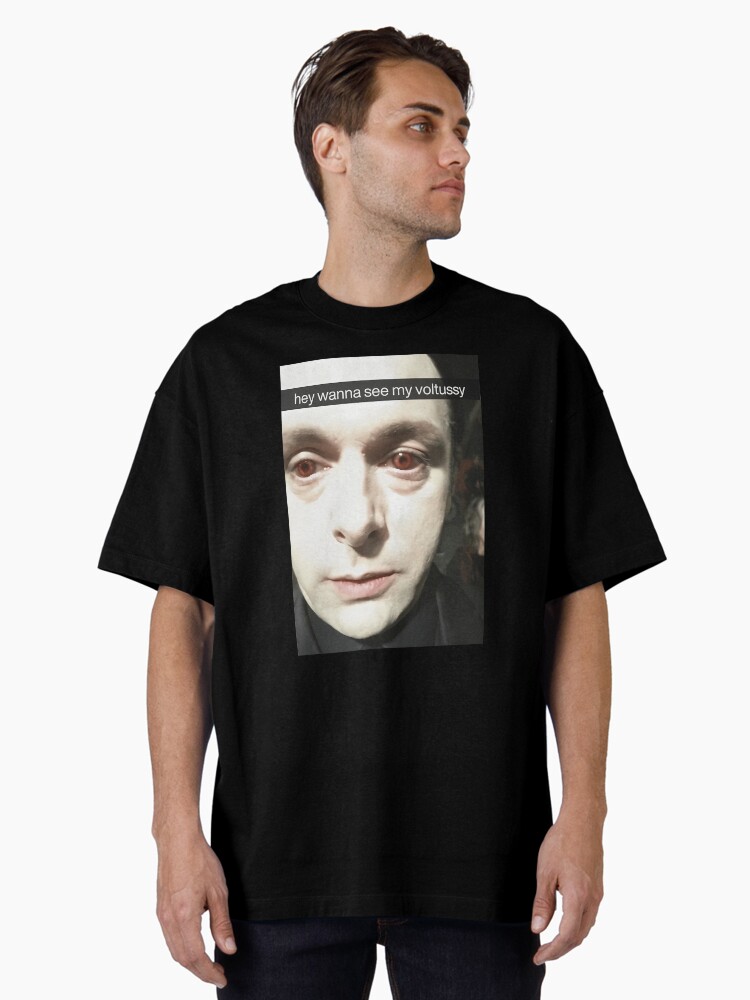 Hey Wanna See My Voltussy Funny Twilight Oversized T-Shirt
