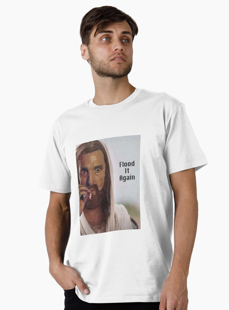 Flood it Again Premium T-Shirt