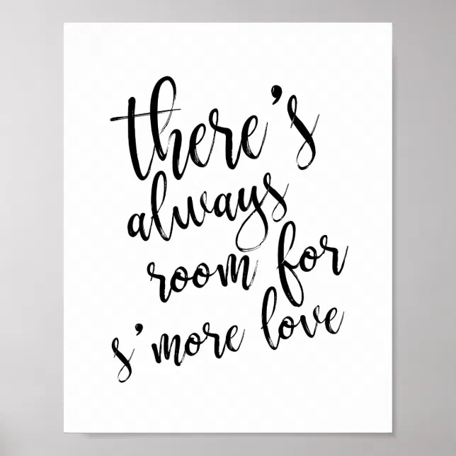 There’s always room for s’more love Gold 8×10 Sign